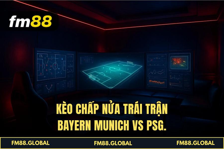 Kèo Chấp Nửa Trái trận Bayern Munich vs PSG.